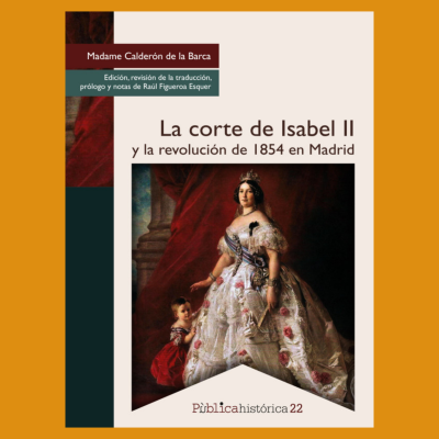 La corte de Isabel II y la revolución de 1854 en Madrid