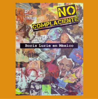 NO complaciente: Boris Lurie en México
