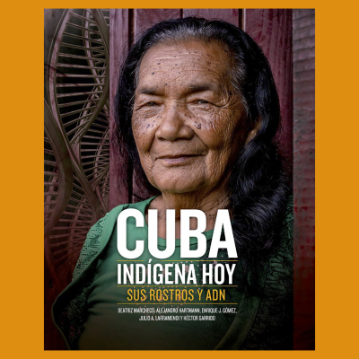 Cuba indígena hoy, sus rostros y ADN.