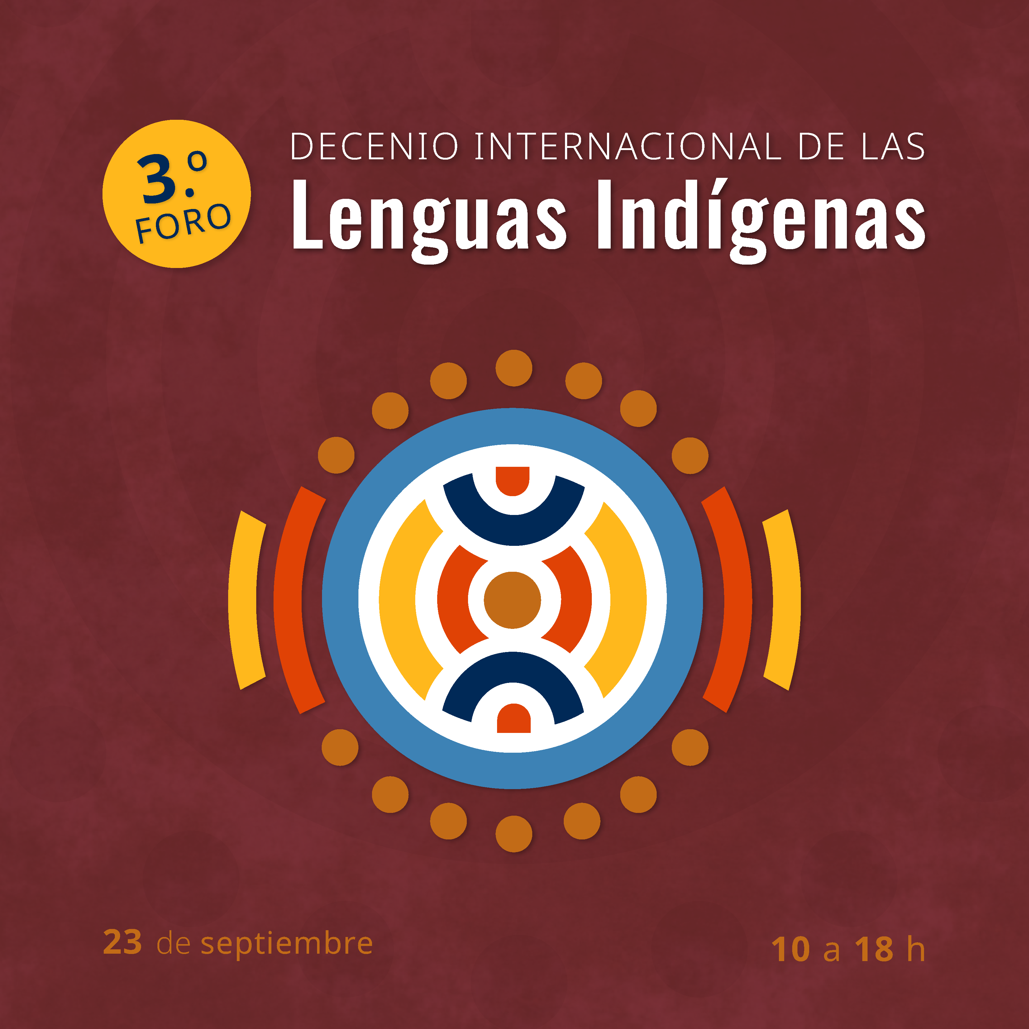 III Foro del Decenio Internacional de las Lenguas Indígenas