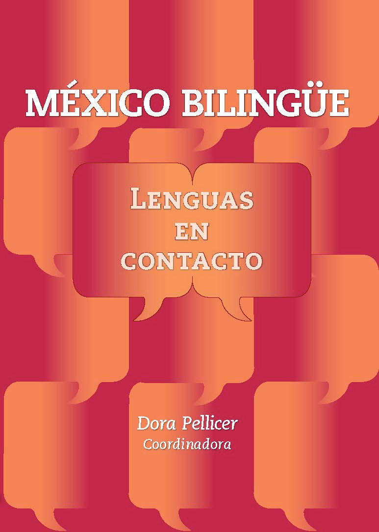 México bilingüe. Lenguas en contacto