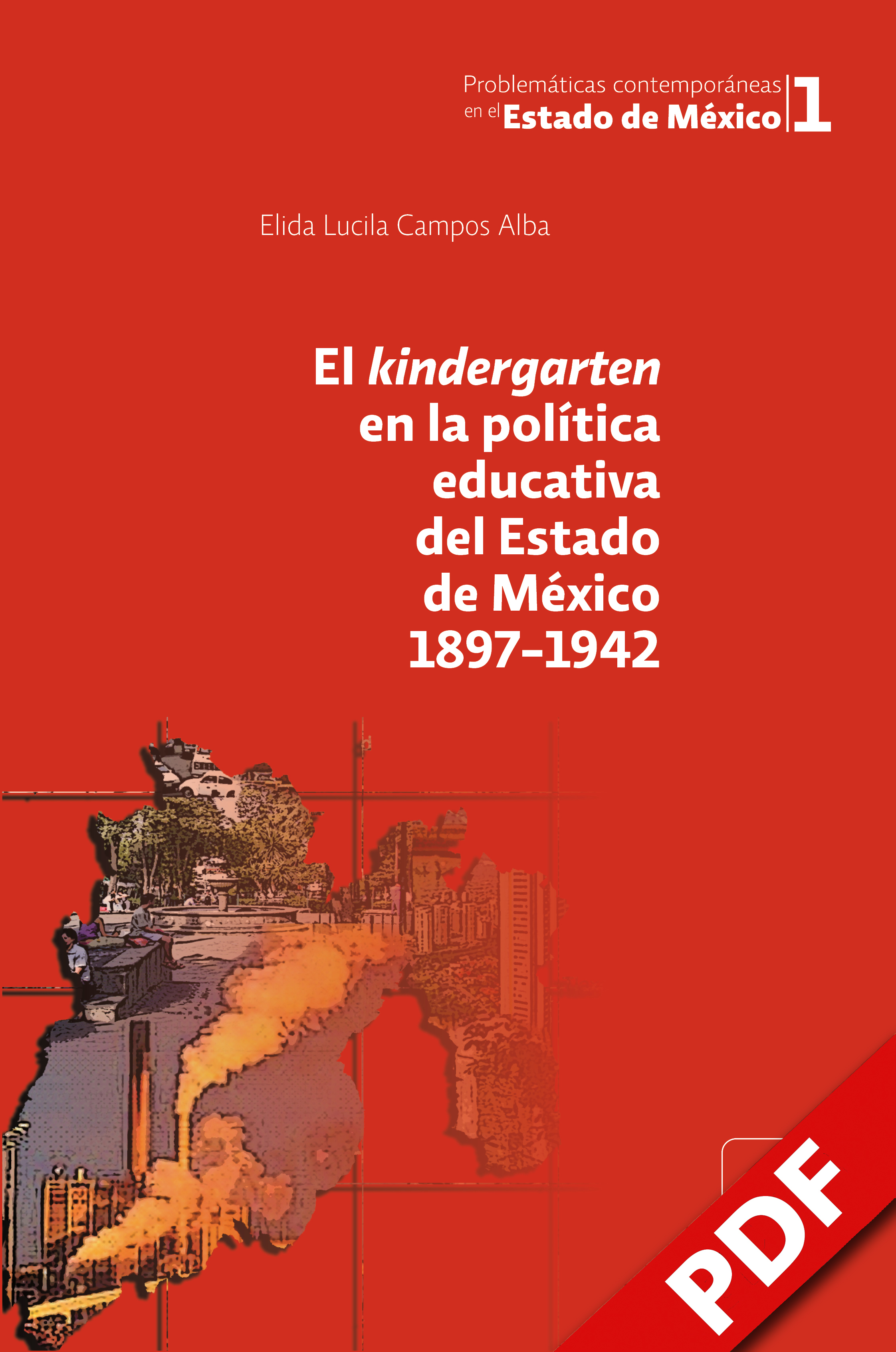 Colección: Problemáticas contemporáneas en el Estado de México