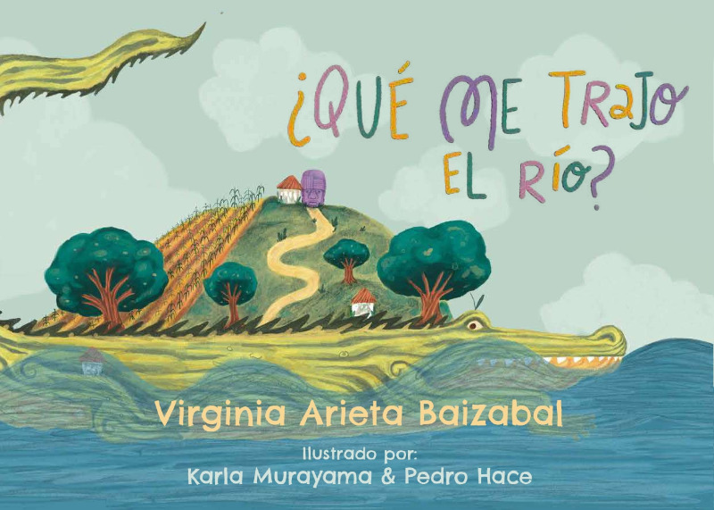 ¿Qué me trajo el río?