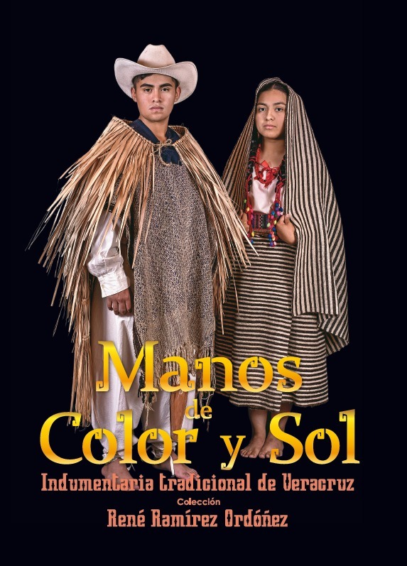 Manos de color y sol. Indumentaria tradicional de Veracruz