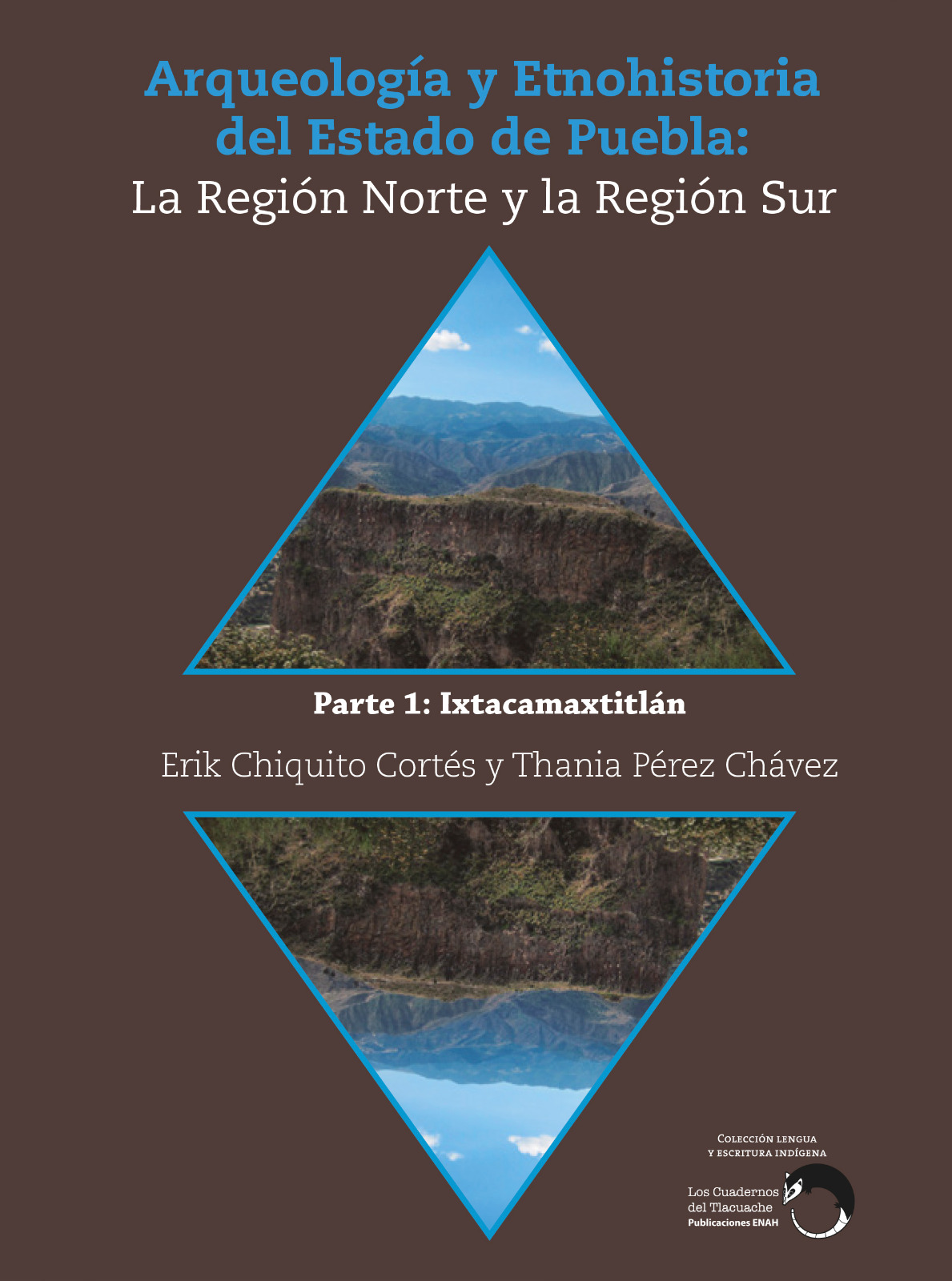Arqueología y Etnohistoria del Estado de Puebla: La región Norte y la Región Sur