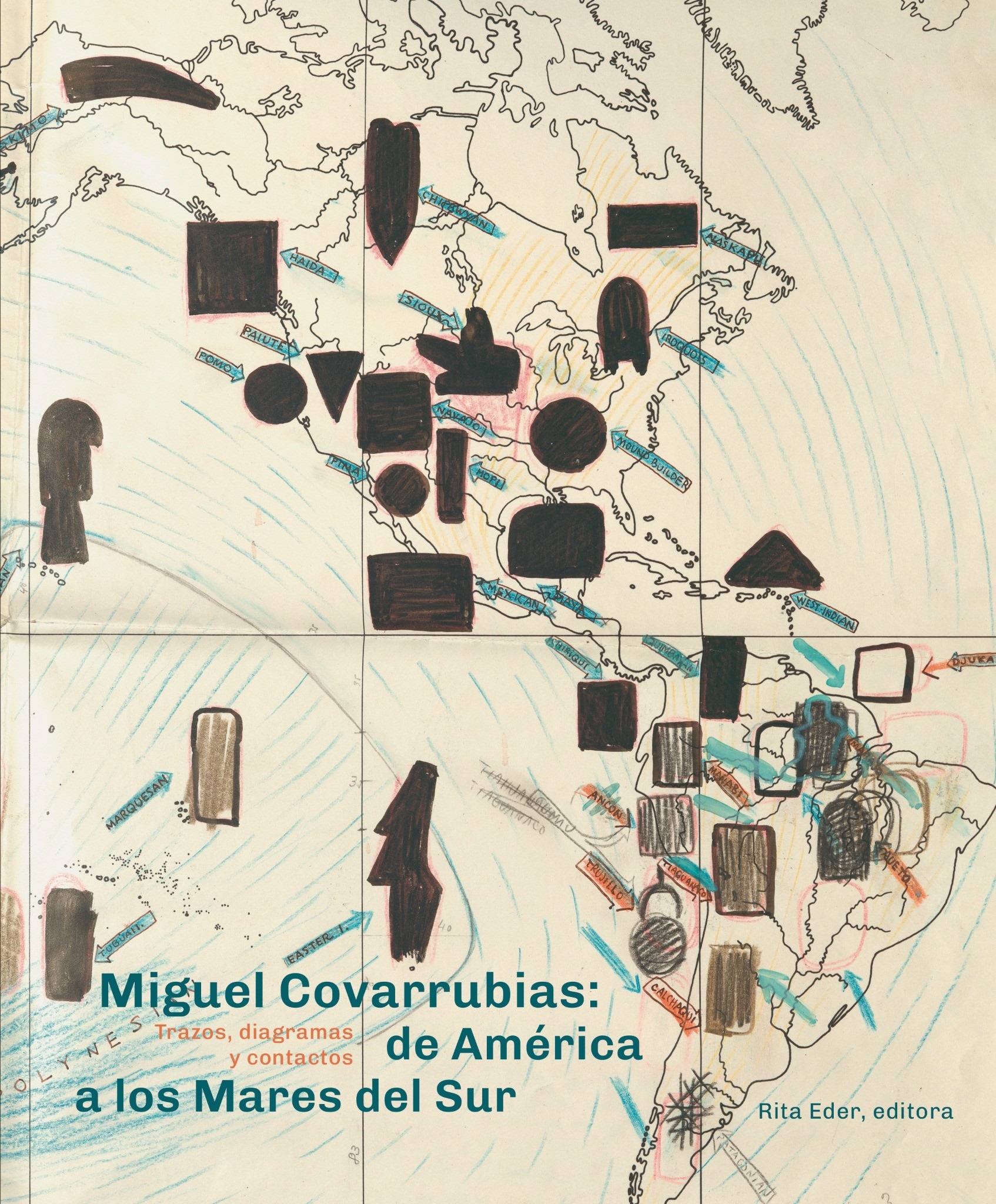 Miguel Covarrubias: Trazos, diagramas y contactos de América a los Mares del Sur