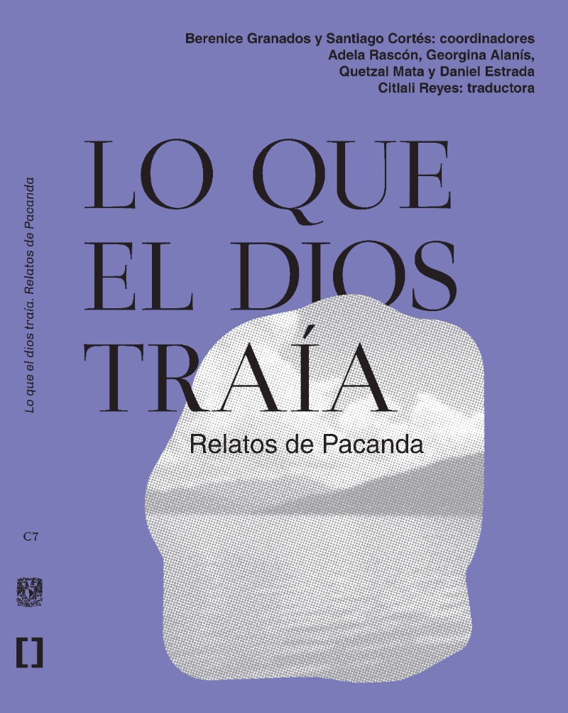 Lo que el Dios traía. Relatos de Pacanda